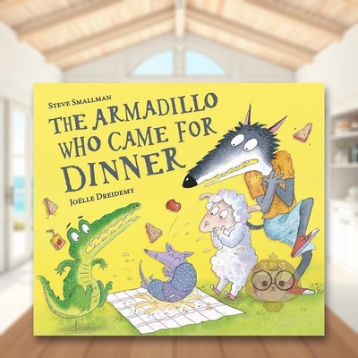 【预售】来吃晚饭的犰狳英文儿童绘本IP系列进口原版书精装The Armadillo Who Came For DinnerSmallman  SteveLittle Tiger Pre书