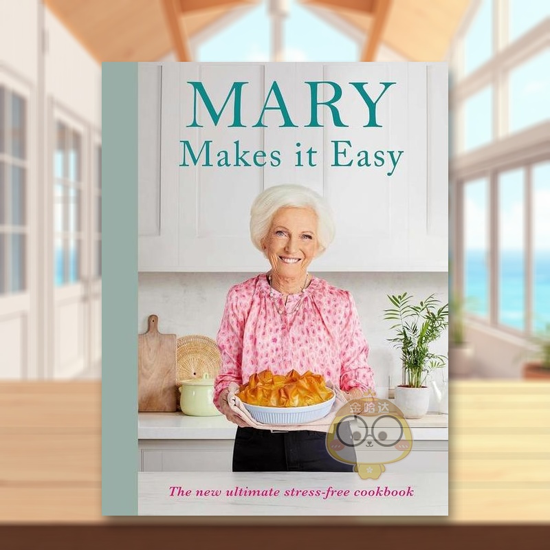 【现货】【英国甜点女王Mary Berry】玛丽让一切变得简单英文餐饮进口原版外版书精装14岁以上Mary Makes it Easy Mary Berry BB书