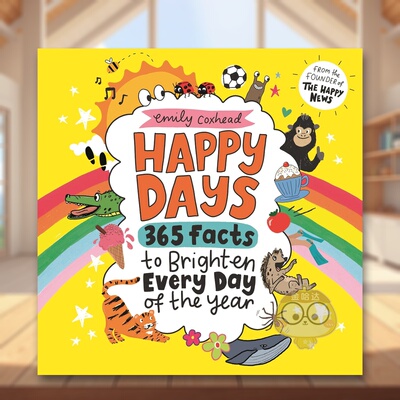 【现货】快乐时光照亮365天的小事Happy Days 365 Cheerful Facts to Brighten Every Day of the Year英文儿童绘本知识百科3-6岁