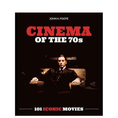 【预售】70年代的电影：101 部标志性电影 Cinema of the 70s: 101 Iconic Movies 英文影视原版图书外版进口书籍Palazzo John H