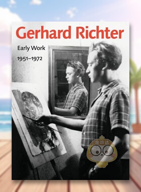 【预售】格哈德·里希特早期作品:1951-1972 Gerhard Richter - Early Work， 1951-1972 原版英文艺术画册画集进口书籍图书外版正
