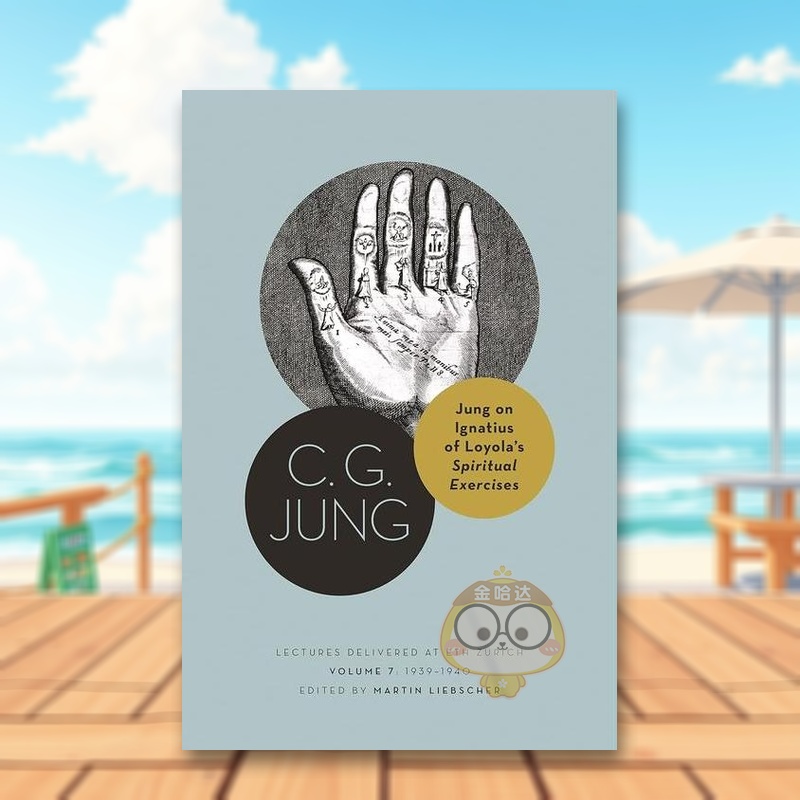 【预售】荣格论伊纳爵·罗耀拉的《神操》 Jung on Ignatius of Loyola’s Spiritual Exercises原版英文社会科学进口书籍图书外版