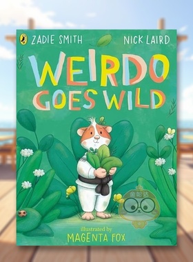 【预售】怪人狂野记Weirdo Goes Wild英文儿童绘本虚构类3-6岁平装进口原版书 Puffin Books书籍图书外版正版