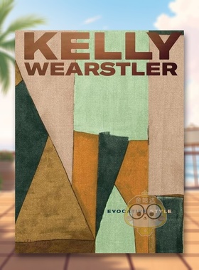 【预售】凯莉威斯特勒:令人回味的风格 Kelly Wearstler: Evocative Style 原版英文室内设计装饰进口书籍图书外版正版