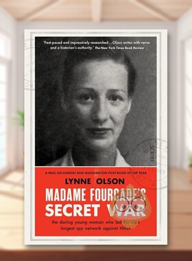 【预售】弗尔卡德夫人的秘密战争英文文学传记进口原版外版书简装Madame Fourcade’s Secret War Lynne Olson Scribe书籍图书正版