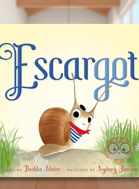 【预售】蜗牛【Escargot】Escargot英文儿童绘本虚构类3-6岁纸板书进口原版书Dashka Slater Farrar Straus and Giroux书籍图书外