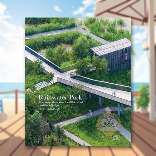 雨水公园:城市公园景观设计中的