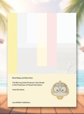 【现货】盲图和蓝点Blind Maps and Blue Dots英文平面数字媒体设计Jost Grootens简装Lars Muller Publisher进口原版书3778书籍图