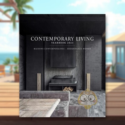 【现货】当代家居设计年鉴2023Contemporary Living Yearbook 2023英文室内设计空间与装饰Wim Pauwels精装Beta-Plus进口原版书97