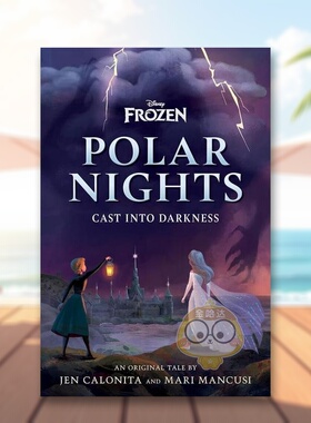 【现货】冰雪奇缘的极地之夜遁入黑暗英文漫画进口原版书精装14岁以上Disney Frozen Polar Nights: Cast Into Darkness Jen Calo