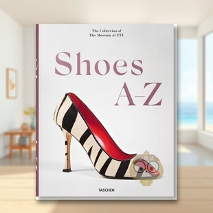 First The Edition Shoes Z：FIT博物馆藏品英文鞋 书 Museum 履A 包配饰进口原版 Famous Collection 鞋 现货