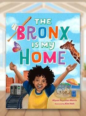 【现货】布朗克斯是我家英文儿童绘本自我认知情绪管理进口原版书精装The Bronx Is My Home Alyssa Reynoso-Morris Hachette Bo书