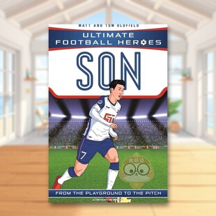 【预售】【足球英雄系列】孙兴慜英文青少年读物进口原版书平装【Ultimate Football Heroes】Son Heung-minMatt & Tom Oldfield书