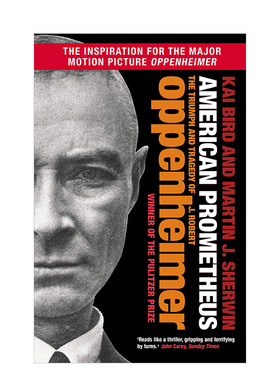 【预售】【普利策非虚构奖】美国普罗米修斯：奥本海默的胜利与悲剧 英文原版 American Prometheus: The Triumph and Tragedy