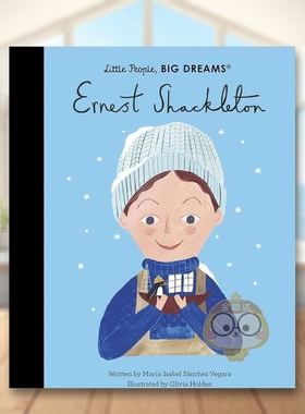 【现货】【小人物大梦想】欧内斯特沙克尔顿【Little People Big Dreams】Ernest Shackleton英文儿童绘本人物传记3-6岁精装Maria
