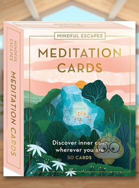 【现货】正念放松冥想Mindful Escapes Meditation Cards Discover inner calm wherever you are in 50 cards英文心灵励志卡牌Al