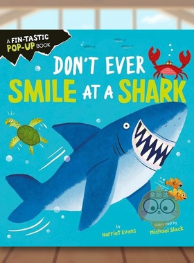 【预售】【生物特征立体书】千万别跟鲨鱼微笑英文儿童立体进口原版外版书纸板书3-6周岁【Creature Feature Pop-ups】Don't Eve书