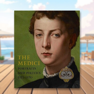 【现货】美第奇 – 肖像与政治1512–1570The Medici – Portraits and Politics 1512–1570英文艺术总论历史理论评论精装进口原