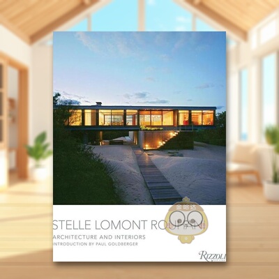 【预售】Stelle Lomont Rouhani建筑事务所：建筑与室内作品英文建筑设计建筑师工作室精装Stelle Lomont Rouhani : Architectur原