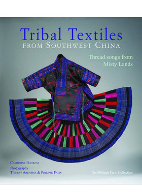 【预售】中国西南部落纺织品Tribal Textiles from Southwest China 英文原版正版进口艺术设计图书