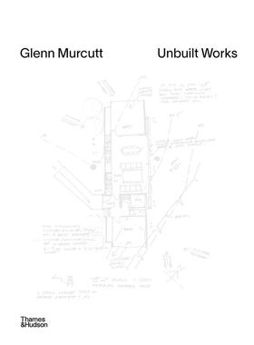 【现货】格伦·马库特：未建成之作 普利兹克建筑奖获奖者 Glenn Murcutt: Unbuilt Works 英文建筑设计书籍原版精装进口图书