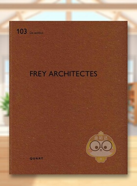 【预售】Frey 建筑事务所Frey Architectes英文建筑设计建筑师工作室Heinz Wirz平装Quart Publishers进口原版书37613030书籍图书