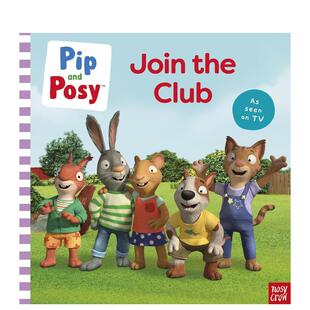 预售 tie book Pip Join Club Posy and 英文儿童绘本进 原版 加入俱乐部 皮皮和波西 电视联动图画书 picture the
