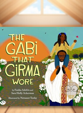 【预售】吉尔玛穿的加比The Gabi That Girma Wore英文儿童绘本交通工具城市人文6-9岁精装进口原版书Fasika Adefris Little Bro书