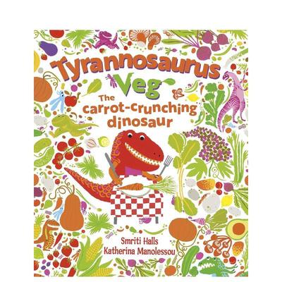 【预售】【霸王龙爱蔬菜】关于一只爱吃胡萝卜的恐龙的故事 【Tyrannosaurus Veg】 原版英文儿童绘本进口书籍图书外版正版