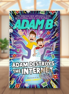 【预售】亚当破坏互联网英文青少年读物进口原版外版书平装Adam Destroys the InternetAdam BealesBloomsbury Children书籍图书正