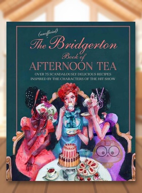 【现货】布里杰顿家族下午茶The Unofficial Bridgerton Book of Afternoon Tea英文餐饮Katherine Bebo精装Ryland Peters&Small进