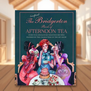 【现货】布里杰顿家族下午茶The Unofficial Bridgerton Book of Afternoon Tea英文餐饮Katherine Bebo精装Ryland Peters&Small进