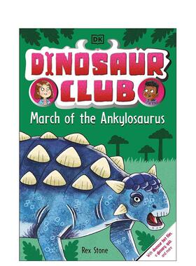 【现货】DK儿童 恐龙俱乐部:甲龙行进 Dinosaur Club:March of the Ankylosaurus 英文原版儿童分级阅读桥梁书7-9岁读物Rex Stone