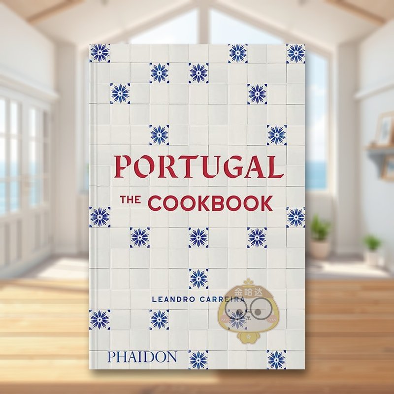 【预售】【烹饪书】葡萄牙英文餐饮进口原版外版书精装【The Cookbook】Portugal Leandro Carreira Phaidon Press书籍图书正版