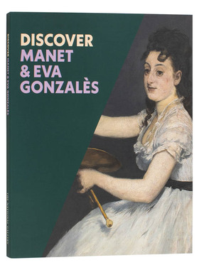 【现货】发现马奈 & 伊娃·冈萨雷斯 Discover Manet & Eva Gonzales 英文原版进口外版图书