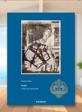 【预售】德国艺术家兼策展人Frizzi Krella英文摄影摄影师专辑进口原版外版书精装14岁以上Frizzi Krella: Paris – 9 Rue de l’