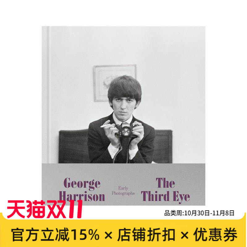 【预售】第三只眼：披头士吉他手George Harrison早期摄影作品集 The Third Eye: Early Photographs 原版英文摄影作品集