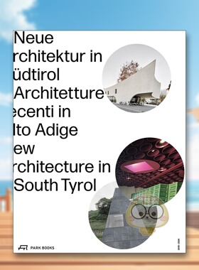 【预售】南蒂罗尔新建筑2018–2024New Architecture in South Tyrol 2018–2024英文建筑设计建筑风格与材料构造Kunst Meran平装