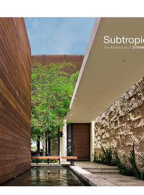 【现货】亚热带:斯特朗的建筑 伟大的建筑系列 Subtropic:The Architecture of Strang 英文原版建筑住宅设计专著进口摄影画册书籍