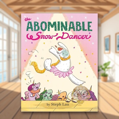 【预售】雪怪舞者 The Abominable Snow Dancer 原版英文儿童绘本进口书籍图书外版正版