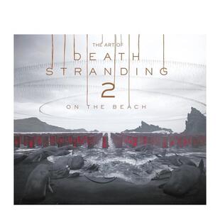 【预售】死亡搁浅2：于沙滩之上 艺术设定集 The Art of Death Stranding 2 原版英文艺术插画原画设定集进口书籍图书外版正版