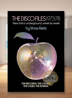 【预售】迪斯科档案 1973–78 The Disco Files 1973–78: New York’s Underground， Week by Week 原版英文音乐进口书籍图书外