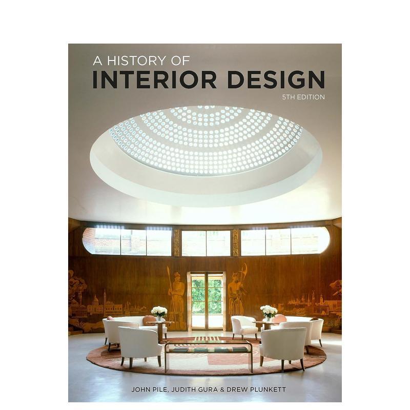 【预售】室内设计史(第五版) A History of Interior Design Fifth Edition英文进口原版室内设计装饰图书John Pile Judith Gu