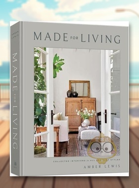 【预售】为生活而生Made for Living英文室内设计空间与装饰精装进口原版书Amber Lewis  Cat Chen Clarkson Potter书籍图书外版正