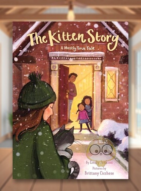 【预售】小猫的故事：一个几乎真实的故事英文儿童绘本虚构类进口原版外版书精装3-6周岁The Kitten Story: A Mostly True TaleE书