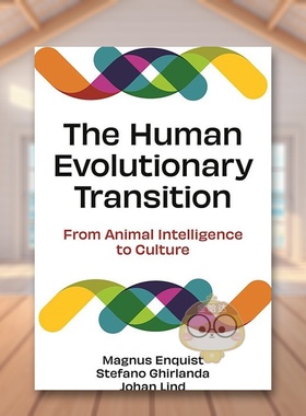 【预售】人类进化的过渡：从动物智能到文化 The Human Evolutionary Transition 原版英文社会科学进口书籍图书外版正版