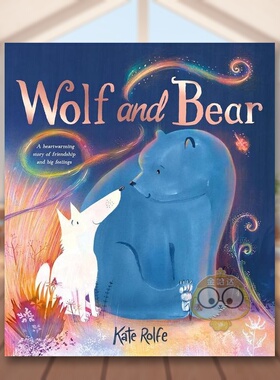 【预售】【入围卡内基插画奖】狼与熊：关于友谊和大感情的温馨故事英文儿童绘本人际关系Wolf and Bear进口原版图书Kate Rolfe简