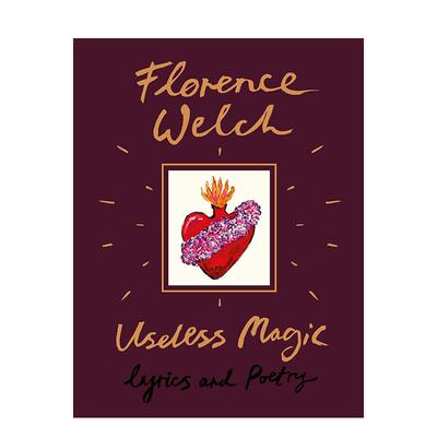 【现货】无用的魔法 歌词和诗歌 Useless Magic: Lyrics and Poetry 英国摇滚乐队主唱Florence机器姐文学创作 原版英文音乐送礼品