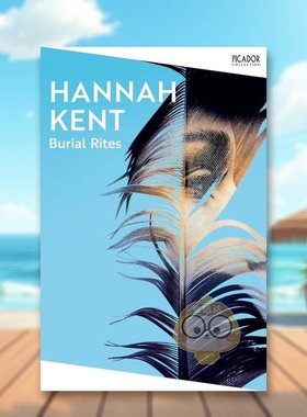 【预售】凛冬将至英文小说HannahKent进口原版书平装14岁以上Burial RitesPicador (UK)书籍图书外版正版