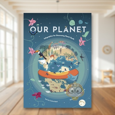 【预售】我们的星球：地球发现信息图 Our Planet :Infographics for Discovering Planet Earth 原版英文儿童绘本进口书籍图书外
